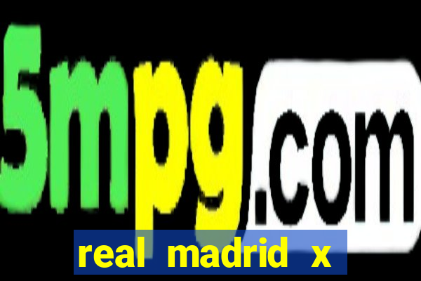 real madrid x borussia futemax